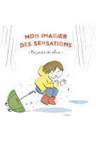 Mon imagier des sensations - les jours de pluie