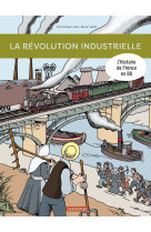 Histoire de france en bd - la révolution industrielle