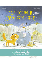 Casterminouche - le pouvoir magistofique