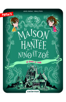 La maison hantée de nino et zoé