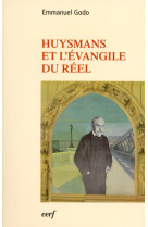 Huysmans et l'évangile du réel