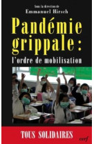 Pandemie grippale - l'ordre de mobilisation