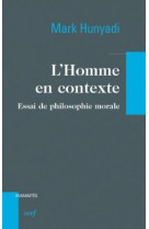 L'homme en contexte - essai de philosophie morale