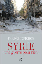 Syrie, une guerre pour rien