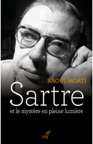 Sartre et le mystere en pleine lumiere