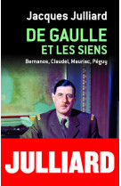 De gaulle et les siens - bernanos, claudel, mauriac, peguy