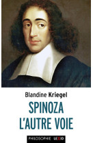 Spinoza, l'autre voie