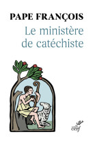 Le ministere de catechiste