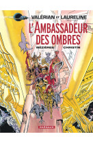 Valérian - tome 6 - l'ambassadeur des ombres