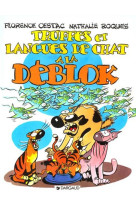 Les déblok - tome 3 - truffes et langues de chats à la déblok