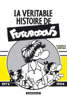 La véritable histoire de futuropolis  - tome 0 - la véritable histoire de futuropolis