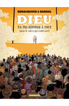 Dieu n'a pas réponse à tout - tome 2