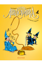 Ecole abracadabra (l') - nouvelle édition - tome 2 - le gratin des magiciens