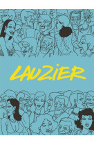 Lauzier - intégrale - tome 0 - lauzier - intégrale