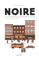 Noire, la vie méconnue de claudette colvin