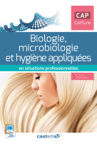 En situations professionnelles biologie, microbiologie et hygiène appliquées en situations professionnelles cap coiffure (2015) - pochette élève