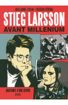 Stieg larsson avant "millénium"