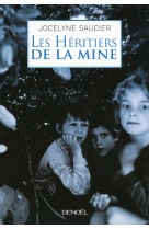 Les héritiers de la mine