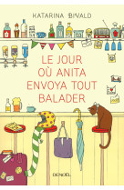 Le jour où anita envoya tout balader