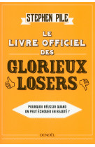 Le livre officiel des glorieux losers