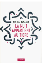 La nuit appartient au tigre