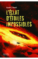 L'éclat d'étoiles impossibles