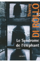 Le syndrome de l'éléphant