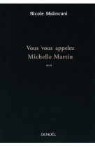 Vous vous appelez michelle martin