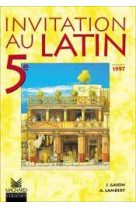 Invitation au latin 5e (1997) - manuel élève