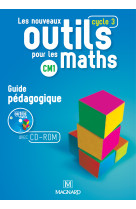 Les nouveaux outils pour les maths cm1 (2016) - guide pédagogique avec cd-rom