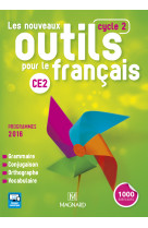 Les nouveaux outils pour le français ce2 (2016) - manuel de l'élève