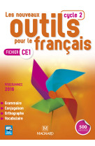 Les nouveaux outils pour le français ce1 (2017) - fichier de l'élève