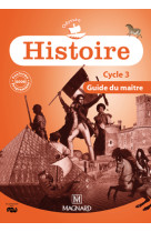 Histoire ce2, cm1, cm2 - guide du maître - collection odysséo