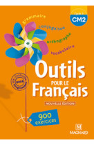 Outils pour le français cm2 (2008) - livre de l'élève