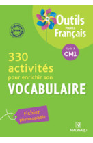 330 activités pour enrichir son vocabulaire cm1 (2010) - outils pour le français