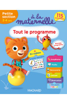 A la maternelle - tout le programme - petite section