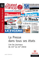 La  presse dans tous ses états - lire les journaux du xvie au xxie siècle - classiques et contemporains