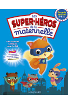 Les super-héros de la maternelle gs