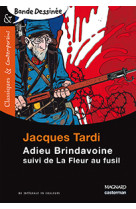 Adieu brindavoine suivi de la fleur au fusil - bande dessinée - classiques et contemporains