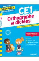 Orthographe et dictées ce1 - nouveau cahier du jour cahier du soir