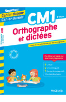 Orthographe et dictées cm1 - nouveau cahier du jour cahier du soir