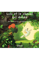 Lulu et le cheval qui danse