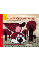 Le petit chaperon rouge - petits contes et classiques