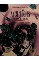 Mordicus, apprenti sorcier 7 - secret pour accélérer le temps