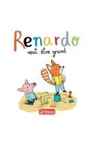 Renardo veut être grand