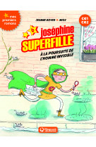 Joséphine superfille 6 - contre l'homme invisible