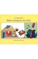 Blaise le dompteur de tache