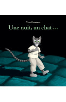 Une nuit, un chat...