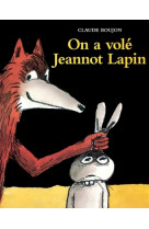 On a vole jeannot lapin (broche)