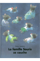 La famille souris se couche